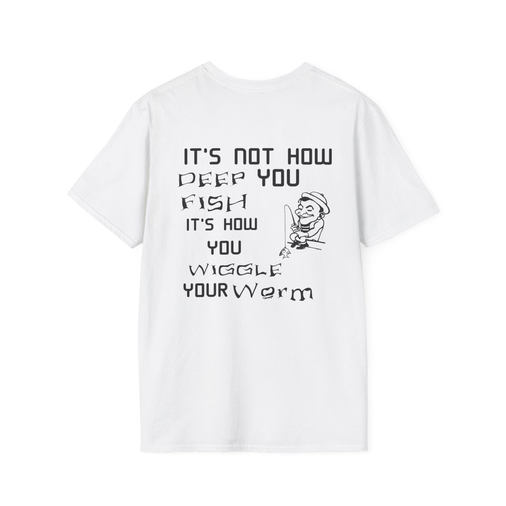 Fishing Humor Unisex Softstyle T-Shirt - Funny Fishing Quote for Outdoors Enthusiasts