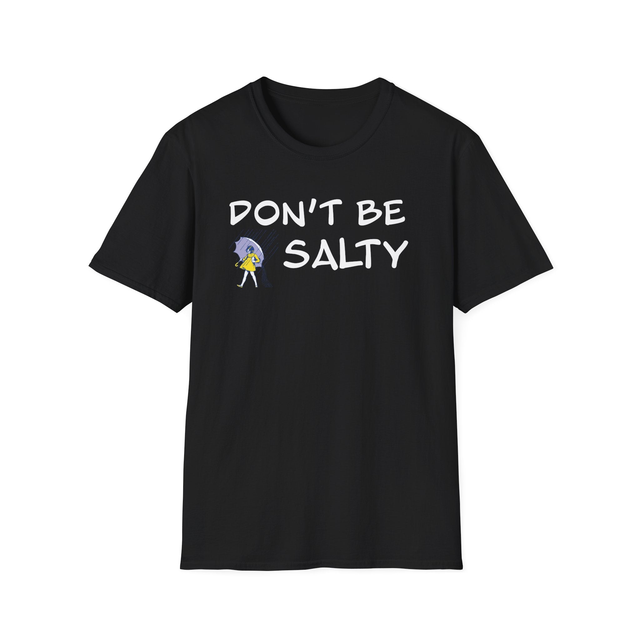 Don't Be Salty T-Shirt — Funny Sea Salt Mermaid Graphic Tee