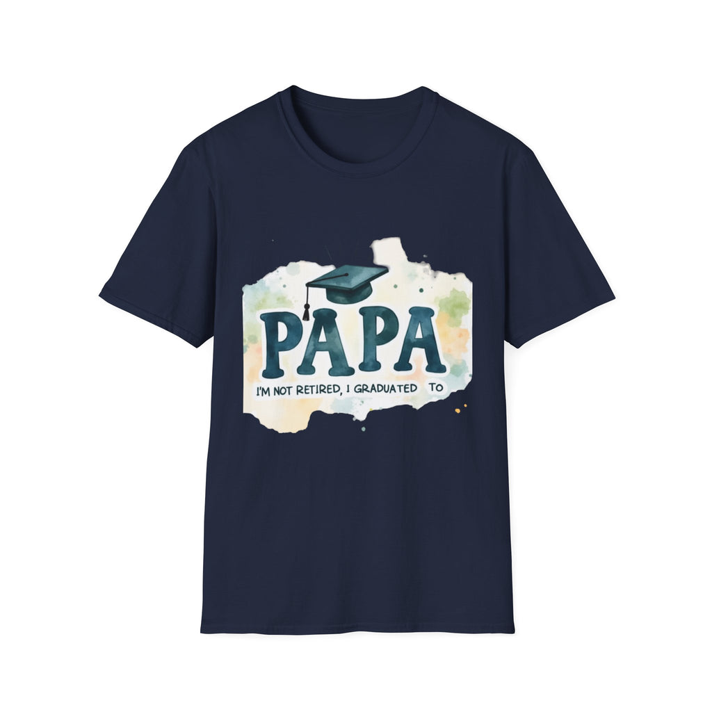 Funny Graduation T-Shirt for Dad, Great Gift for Father's Day, Papa Shirt, Unisex Softstyle Tee, Graduation Celebration Apparel