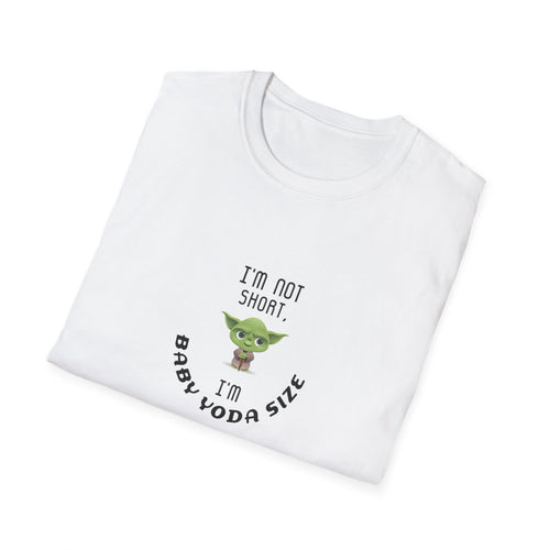 Baby Yoda T-Shirt — "I’m Not Short, I’m Baby Yoda Size" Cute Star Wars Dad Joke Tee