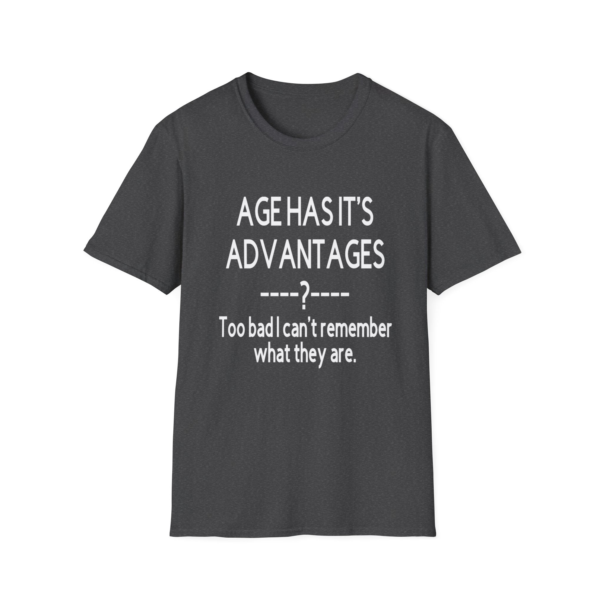 Funny Age Has Its Advantages Unisex Softstyle T-Shirt, Humorous Birthday Gift, Casual Wear, Gift for Friends, Age Humor Shirt