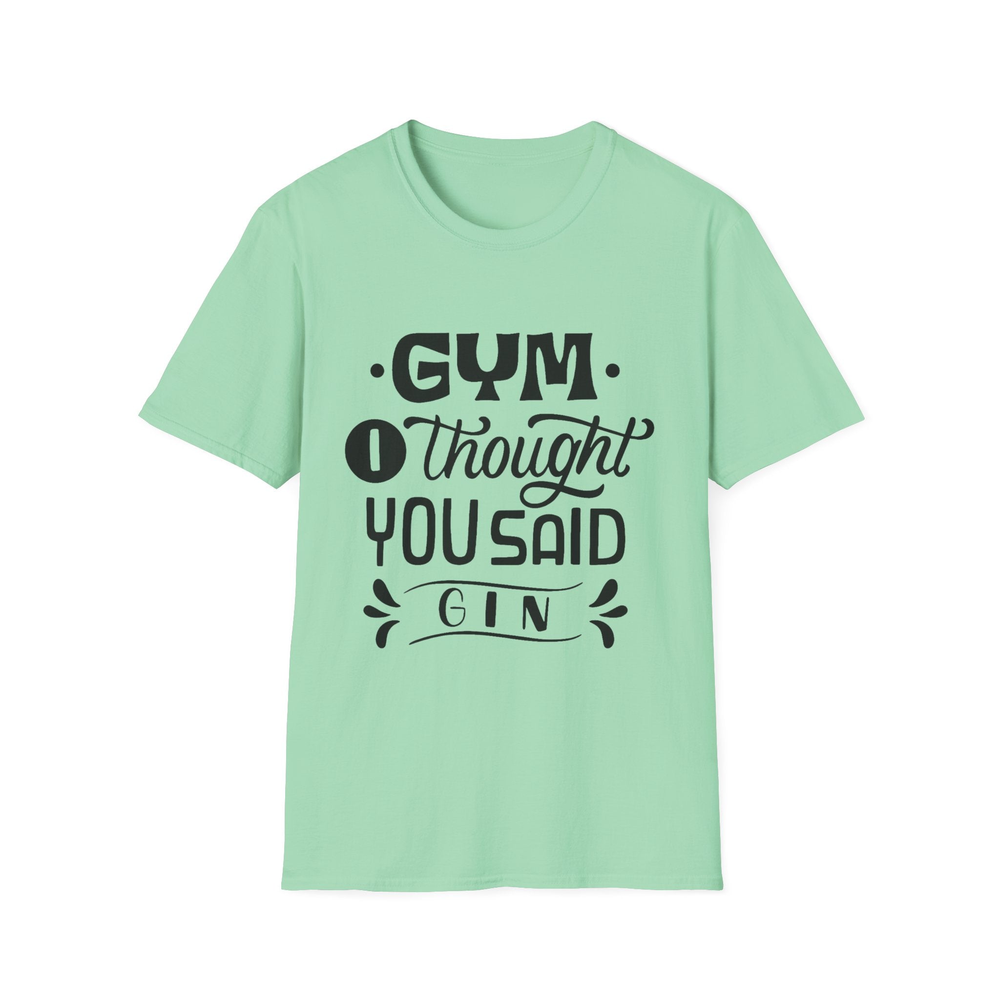 Funny Gym T-Shirt: 'I Thought You Said Gin', Unisex Softstyle Tee Perfect for Workout Lovers, Gift for Friends, Fitness Humor, Casual Wear