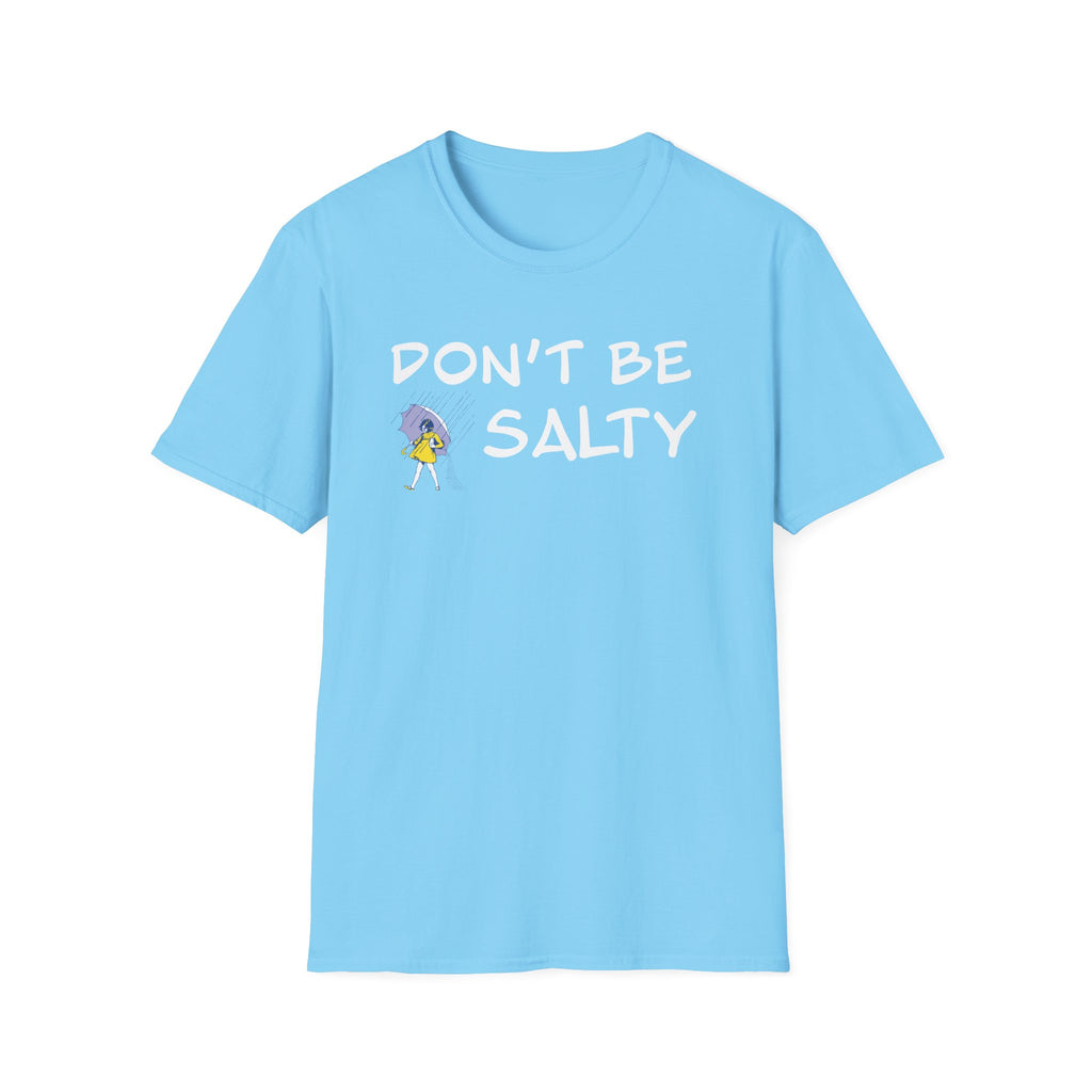 Don't Be Salty T-Shirt — Funny Sea Salt Mermaid Graphic Tee