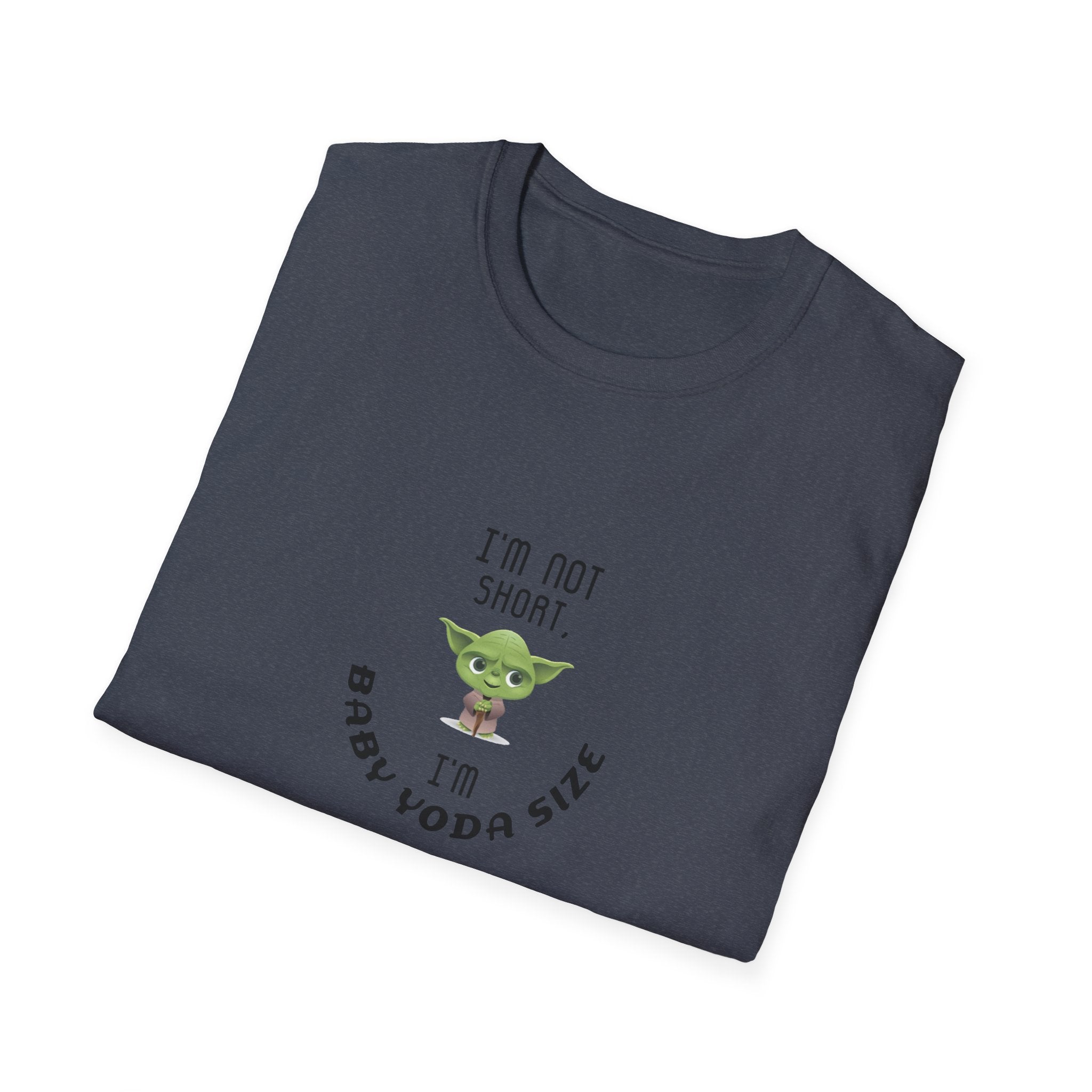 Baby Yoda T-Shirt — "I’m Not Short, I’m Baby Yoda Size" Cute Star Wars Dad Joke Tee