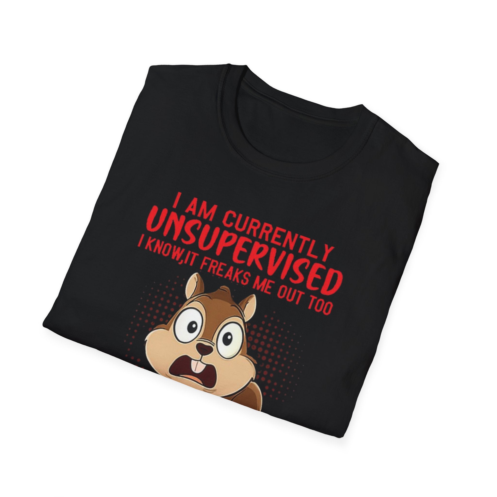 Unsupervised Possibilities T-Shirt, Funny Graphic Tee, Gift for Kids, Casual Wear, Birthday Gift, Unisex T-Shirt