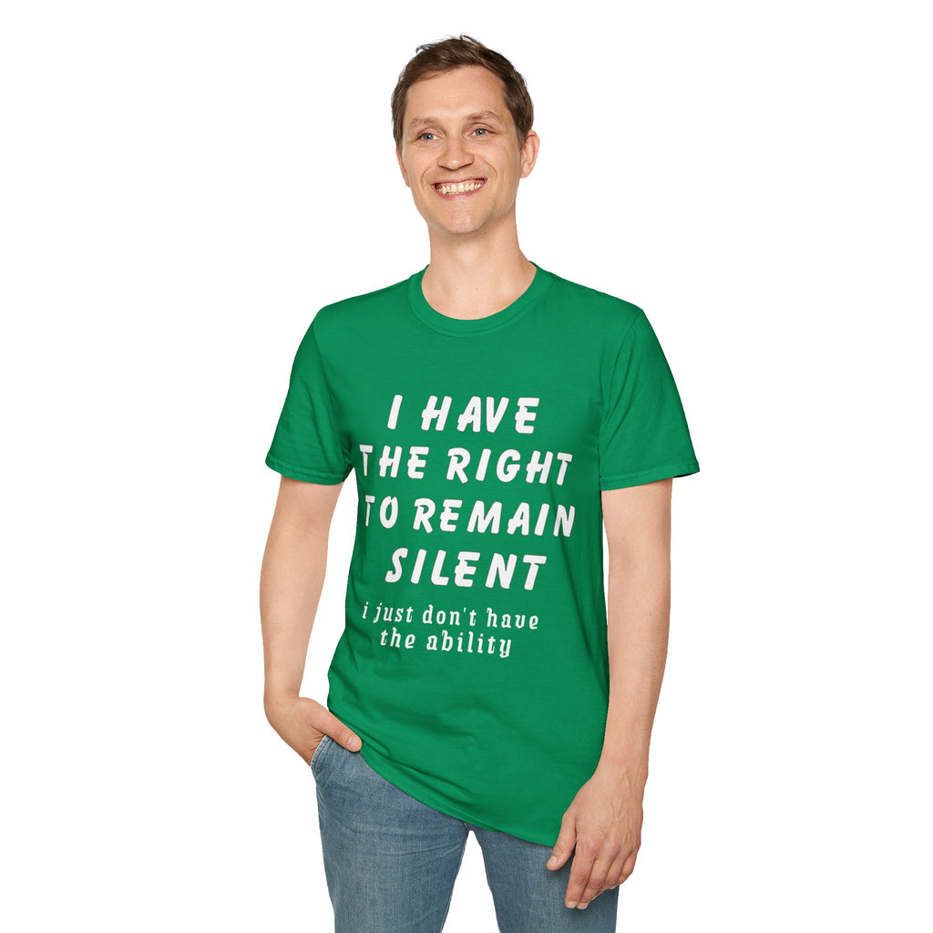I Have The Right to Remain Silent T-Shirt, Humorous Tee, Statement Shirt, Gift for Friends, Unisex Casual Wear, Quirky Graphic Tee