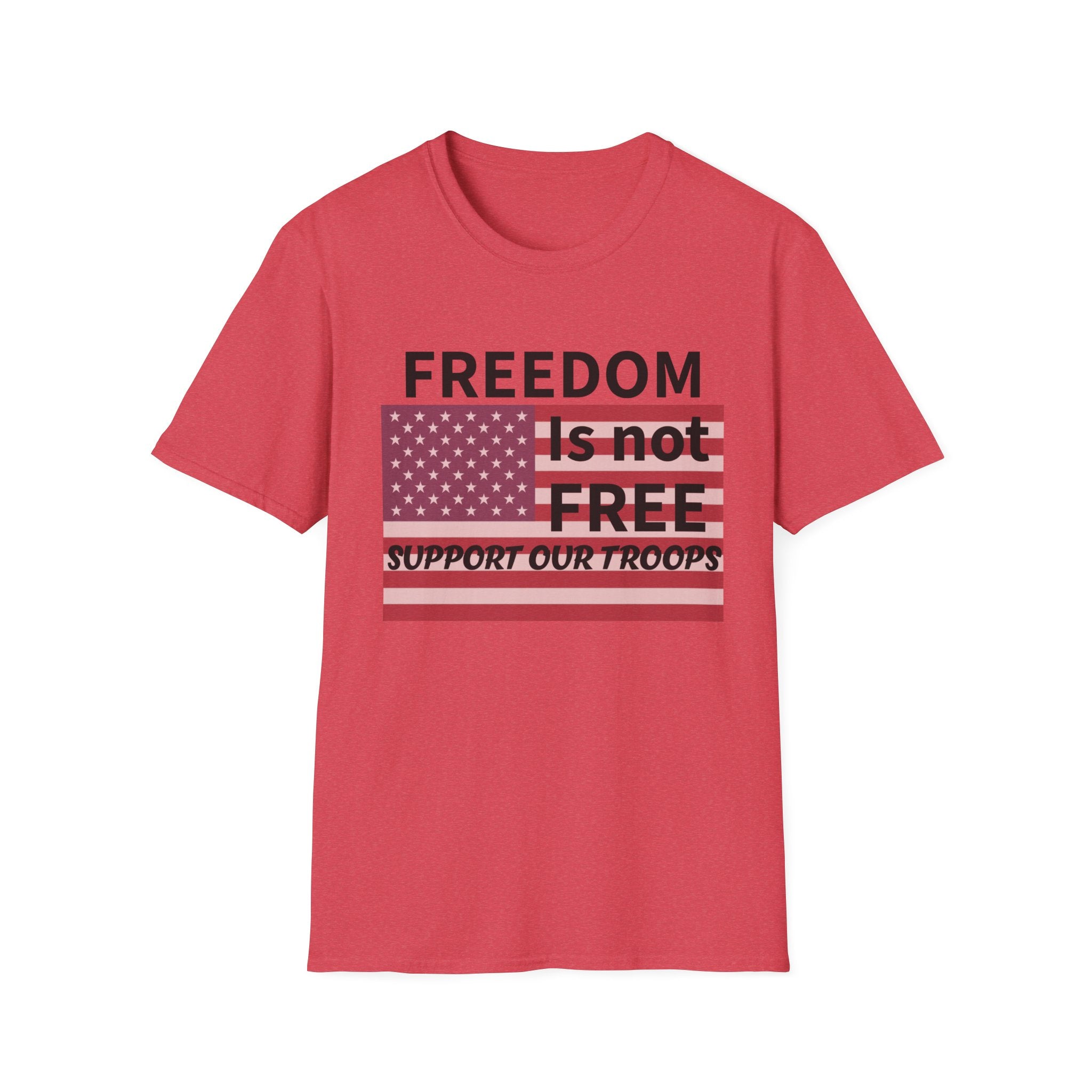 Patriotic Support Our Troops T-Shirt, Freedom is Not Free Tee, Memorial Day Shirt, Independence Day Gift, Veterans Day Apparel