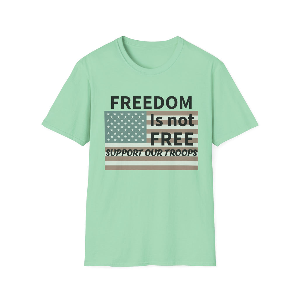 Patriotic Support Our Troops T-Shirt, Freedom is Not Free Tee, Memorial Day Shirt, Independence Day Gift, Veterans Day Apparel