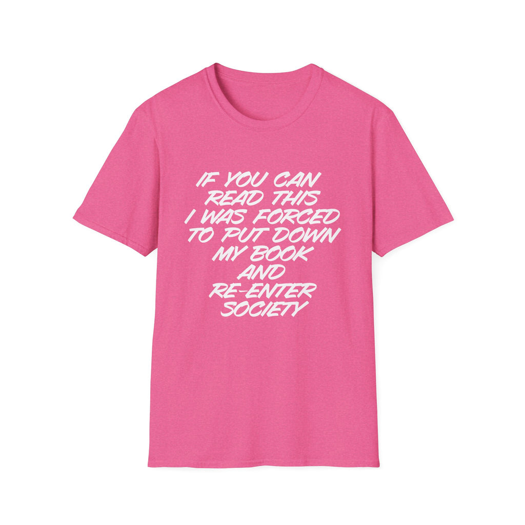 Forced to Re-Enter Society Unisex Softstyle T-Shirt, book