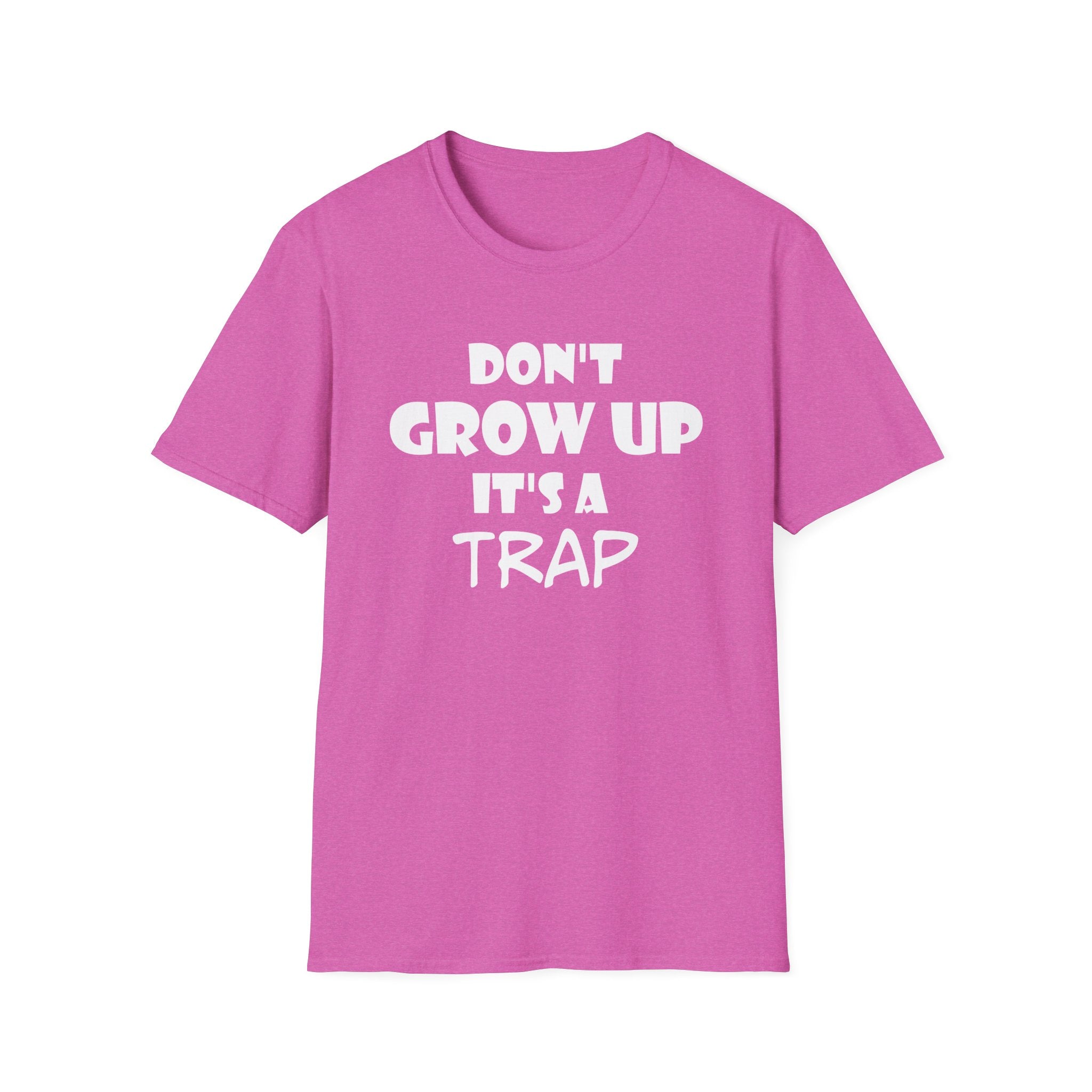 Don't Grow Up It's a Trap Unisex T-Shirt, Funny T-Shirt, Gift for Teens, Youth Apparel, Birthday Gift, Casual Wear