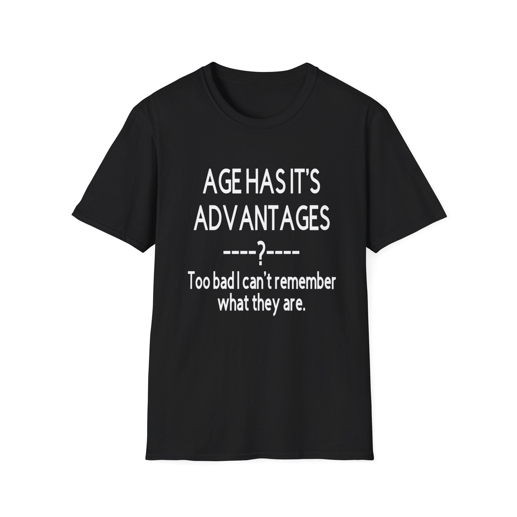 Funny Age Has Its Advantages Unisex Softstyle T-Shirt, Humorous Birthday Gift, Casual Wear, Gift for Friends, Age Humor Shirt