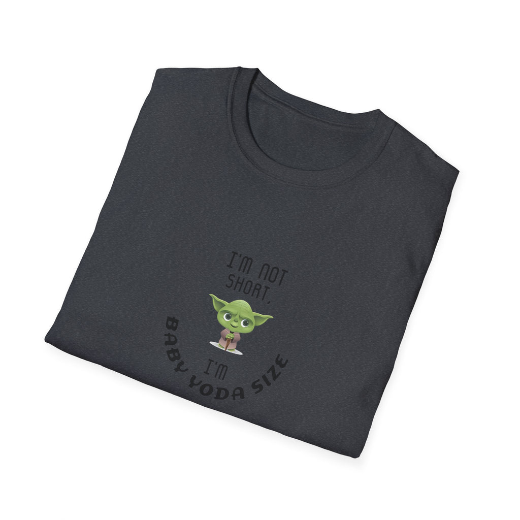 Baby Yoda T-Shirt — "I’m Not Short, I’m Baby Yoda Size" Cute Star Wars Dad Joke Tee