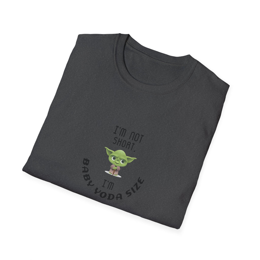 Baby Yoda T-Shirt — "I’m Not Short, I’m Baby Yoda Size" Cute Star Wars Dad Joke Tee