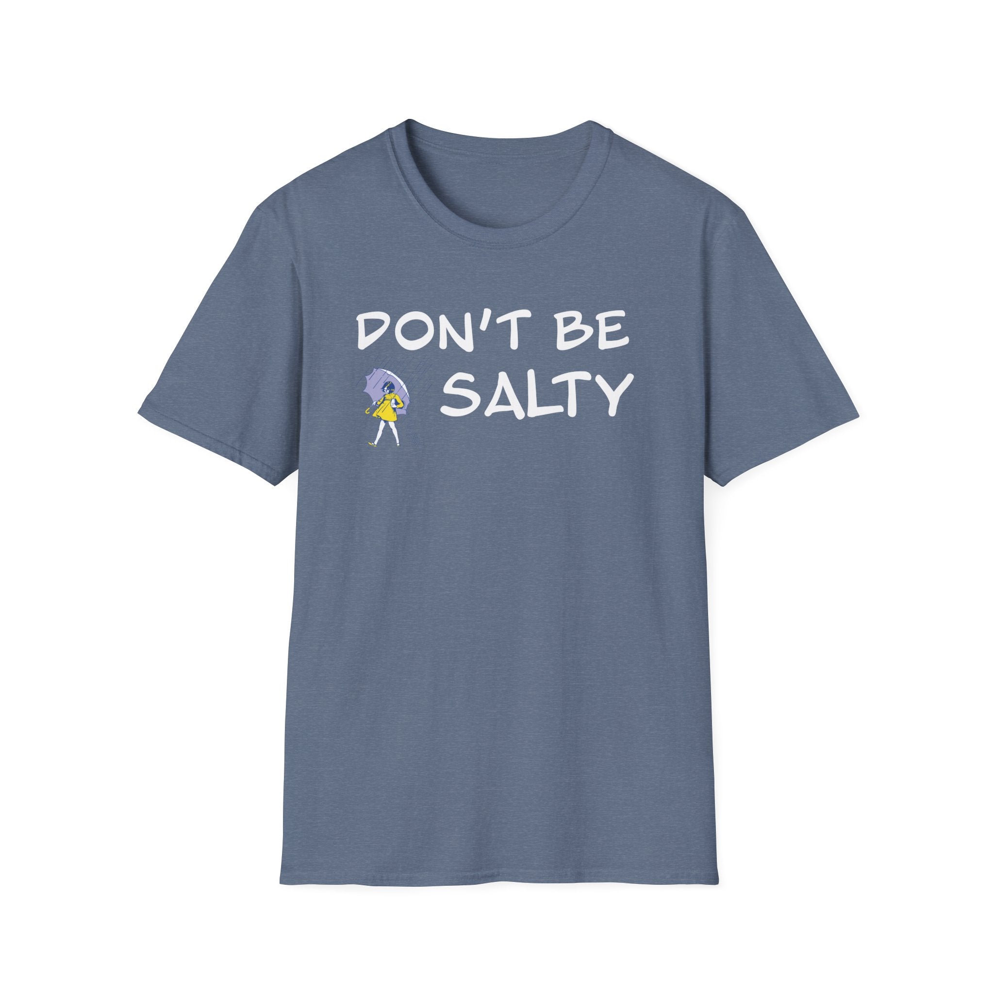 Don't Be Salty T-Shirt — Funny Sea Salt Mermaid Graphic Tee