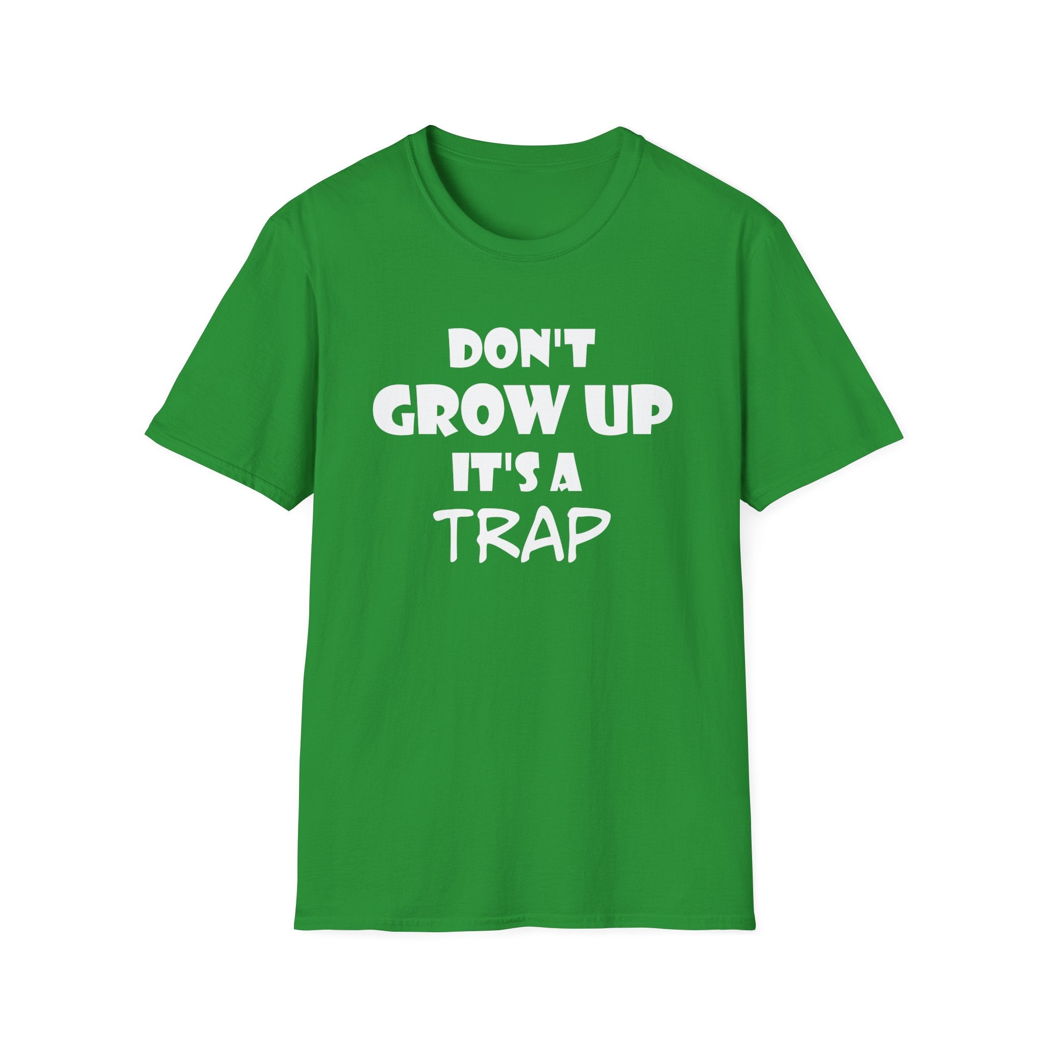 Don't Grow Up It's a Trap Unisex T-Shirt, Funny T-Shirt, Gift for Teens, Youth Apparel, Birthday Gift, Casual Wear