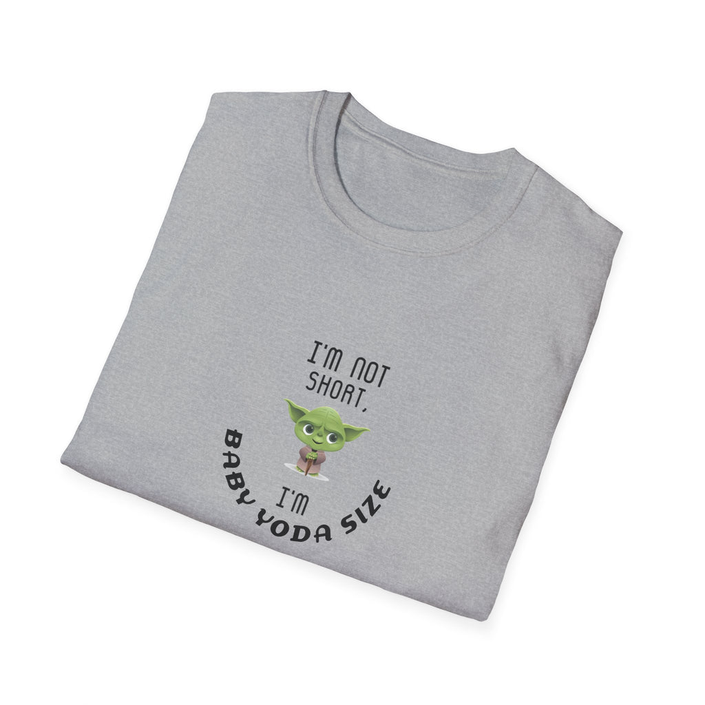 Baby Yoda T-Shirt — "I’m Not Short, I’m Baby Yoda Size" Cute Star Wars Dad Joke Tee