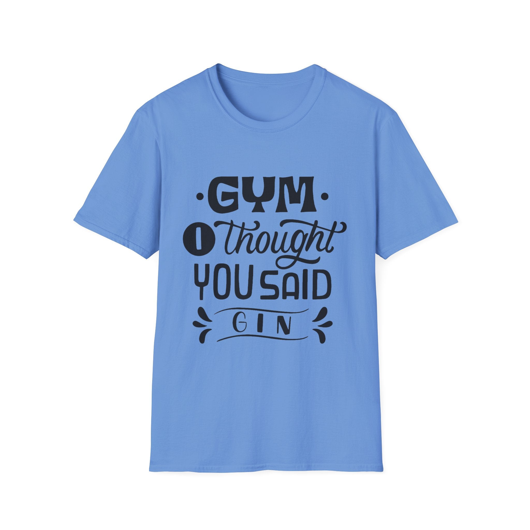 Funny Gym T-Shirt: 'I Thought You Said Gin', Unisex Softstyle Tee Perfect for Workout Lovers, Gift for Friends, Fitness Humor, Casual Wear